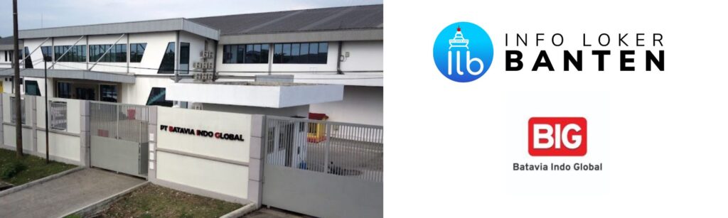 Lowongan Kerja PT Batavia Indo Global 2025