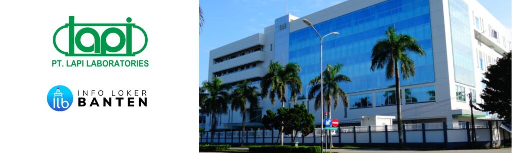 Lowongan Kerja PT. LAPI Laboratories Cikande 2025