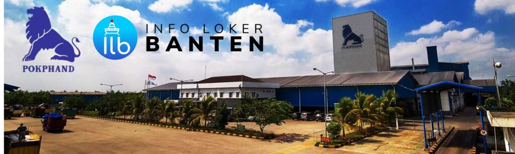 PT Charoen Pokphand Indonesia Cikande Buka Lowongan Kerja Terbaru 2025 – Supervisor & Foreman Produksi