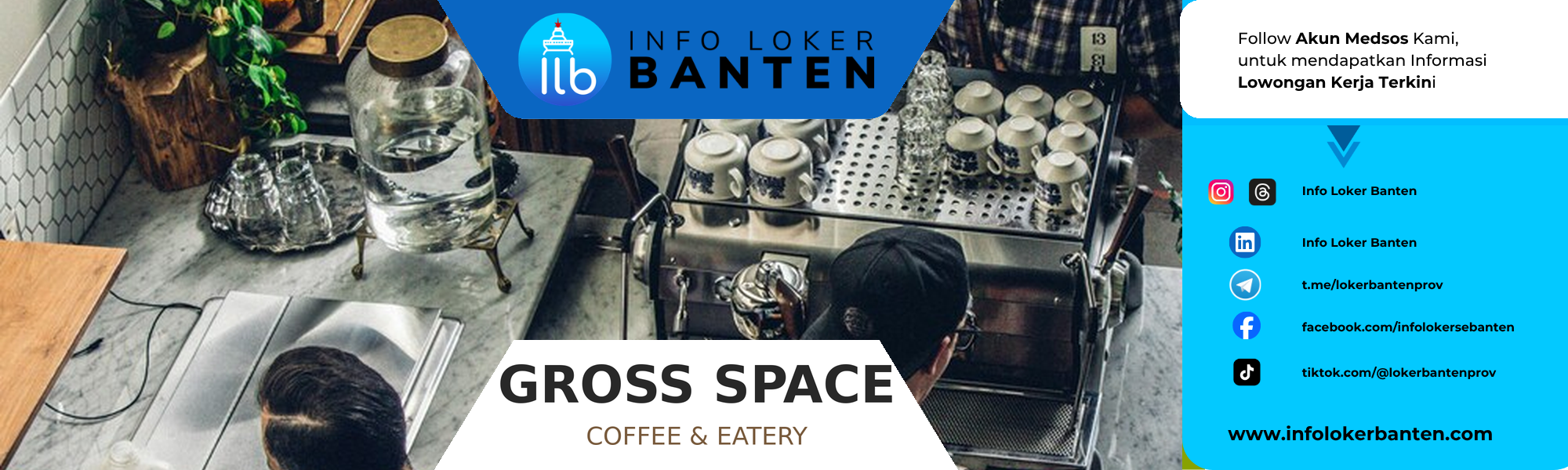 Loker Kasir Waiters Barista Kitchen Gross Space Serang