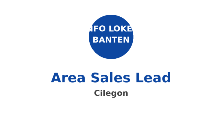 Lowongan Kerja Area Sales Lead Perusahaan Fintech Cilegon