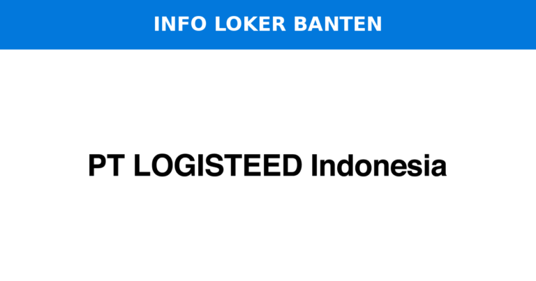Lowongan Kerja EDII Staff dan Sea Export Staff PT LOGISTEED Indonesia Forwarding Jakarta