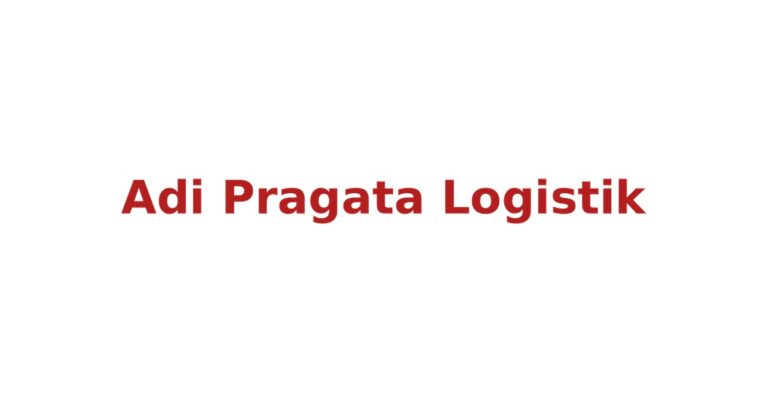 Lowongan Kerja Human Capital Process Development Specialist PT Adi Pragata Logistik Jakarta Barat
