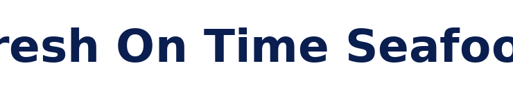 Logo Fresh On Time Seafood