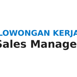 Lowongan Kerja Sales Manager Kawasan Industri Cikande 2026