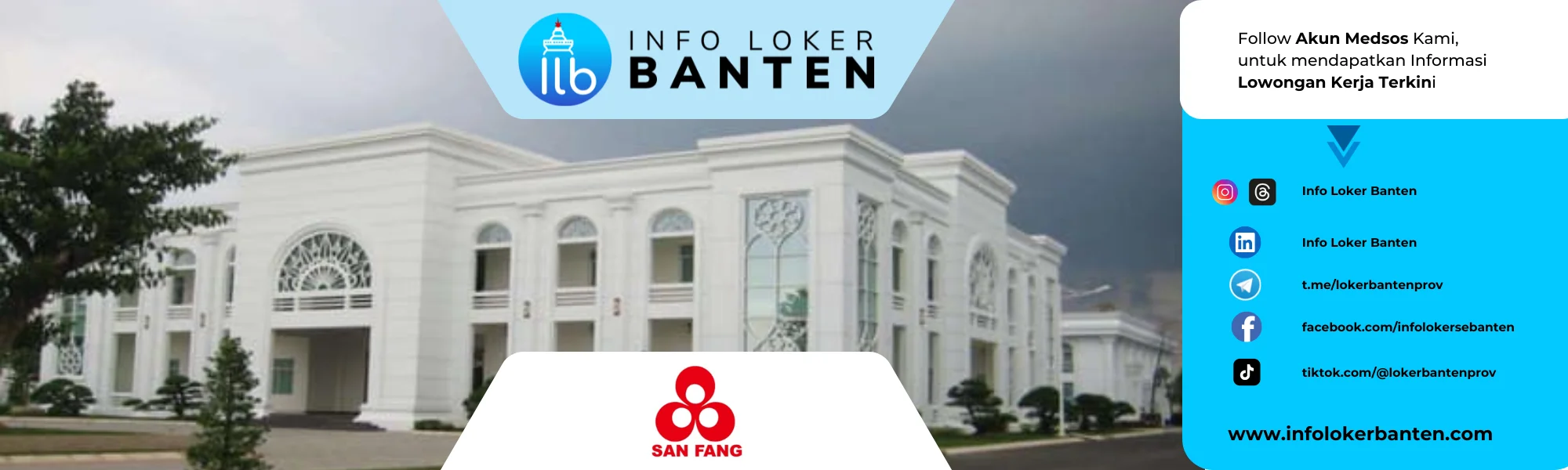 Lowongan Kerja PT San Fang Indonesia Cikande 2025 - Banyak Posisi